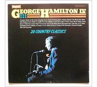 George Hamilton IV - GEORGE HAMILTON 20 COUNTRY CLASSICS VINYL LP 1981