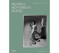 George Hoyningen-Huene: Photography, Fashion, Film