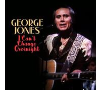 George Jones - Can't Change Overnight (CD)
