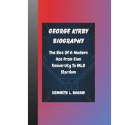 GEORGE KIRBY BIOGRAPHY: The Rise Of A Modern Ace From Elon University To MLB Stardom