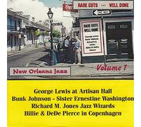 George Lewis Bunk Johnson Richard M Jones Billie & DeDe Pierce - Rare Cuts - Well Done Volume 1