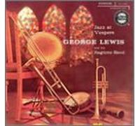 George Lewis - Jazz at Vespers