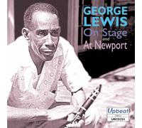 George Lewis - On Stage and at Newport