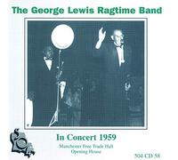 George Lewis & Ragtime Ban - In Concert 1959