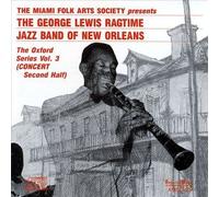 George Lewis' Ragtime Band of New Orleans: The Oxford Series, Vol. 3 by GEORGE LEWIS