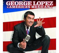 George Lopez - America's Mexican