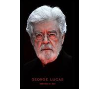 GEORGE LUCAS: How A Shy, Soft-Spoken Film Nerd Changed Cinema Forever, Built An Empire He Never Wanted To Run, And Spent Decades Trying To Escape The Monster He Created