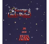 George & Lucky Riders - 20 Lucky Years