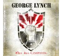 George Lynch - Kill All Control [Import]
