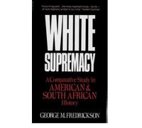 George M. Fredrickson White Supremacy (Tapa blanda)