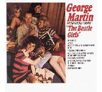 George Martin - The Beatles Girls