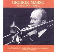 george masso - Just For a Thrill