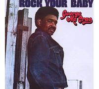 George Mccrae - Rock Your Baby (Expanded Edition)