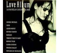 George Michael,Toto,Alison Moyet,Bangles,Terece Trent D'Arby,Bonnie Tyler,Gloria Estefan,Spandau Ballet,New Kids On The Block,Beverly Craven,Marvin Gaye,The Chimes,Boston, - Love Album