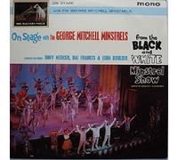 George Mitchell Minstrels, The Featuring Tony Mercer, Dai Francis & John Boulter - George Mitchell Minstrels, The Featuring Tony Mercer, Dai Francis & John Boulter - On Stage With The George Mitchell Minstrels - [LP]