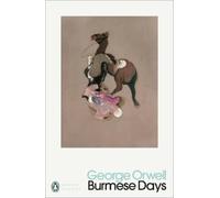 George Orwell Burmese Days (Tapa blanda) Penguin Modern Classics