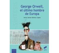 George Orwell El Ultimo Hombre De Europa
