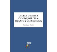 GEORGE ORWELL Y CAMILO JOSÉ CELA