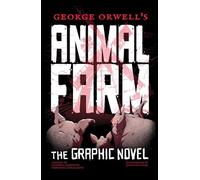 George Orwell's Animal Farm: The Graphic Novel (Gemini Graphic Novels)