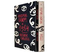 George Orwell's Political Classics: Animal Farm & Nineteen Eighty-Four - Tales of Power, Control & Revolution (2-Book Set)