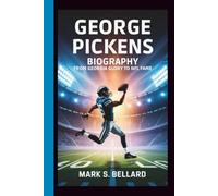 George Pickens Biography: From Georgia Glory to NFL Fame