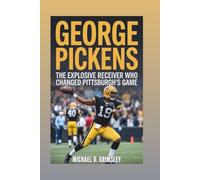 GEORGE PICKENS: The Explosive Receiver Who Changed Pittsburgh's Game