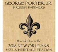 George Porter Jr & Runnin' Pardners - George Porter Jr & Runnin' Pardners - Live at JazzFest 2016