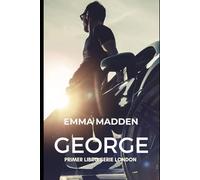 GEORGE: Primer libro de la Serie London