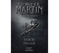 George R.R. Martin Andreas Helweg Game of Thrones 4: Hoch hinaus (Tapa dura)