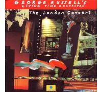 George Russell & The Living Time Orchestra - The London Concert Vol.1
