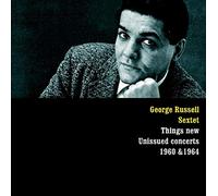 George Russell - Things New: Unissued Concerts 1960 And 1964