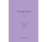 George Sand à recopier: Cahier d’activité adulte et ados - Améliorer son écrit en recopiant les nouvelles complètes d’un grand auteur.