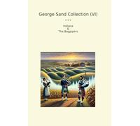 George Sand Collection (VI): Indiana Bagpipers (Top Classics)