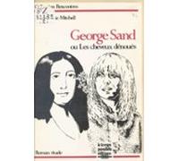 George Sand Ou Les Cheveux Dénoués (ebook)