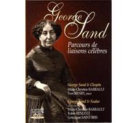 George sand : parcours de liaisons célèbres [Francia] [DVD]
