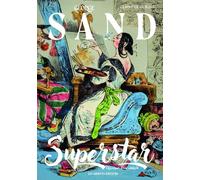 George sand superstar: Chroniques d'une celebrite