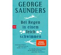 George Saunders Frank Heibert Bei Regen in einem Teich schwimmen (Tapa blanda)