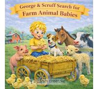 George & Scruff Search for Farm Animal Babies