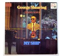 GEORGE SHEARING - My Ship-Piano Solo [Vinyl LP] [Import Anglais]
