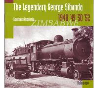 George Sibanda - The Legendary George Sibanda 48/52