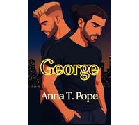 George (Spanish Translation): Una novela romántica M/M, de mayoría de edad y segunda oportunidad (FAMA)