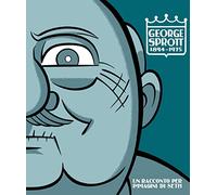 George Sprott 1894-1975. Un racconto per immagini (Coconino cult)