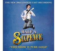 George Stiles & David Heneker & Anthony Drewe - Half a Sixpence (2016 London Cast Recording)