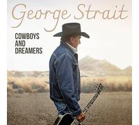 George Strait - Cowboys And Dreamers