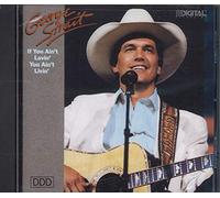 George Strait - If Lovin You Ain't Livin