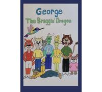 George The Braggin' Dragon