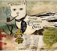 George Thomas & The Owls - Laughing At The Raging Sea