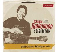 george thorogood - 2120 south michigan ave