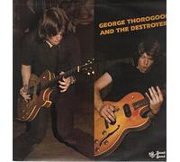 George Thorogood And The Destroyers [LP]