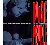 George Thorogood & Destroyers - Boogie poeple (1991) [VINYL]
